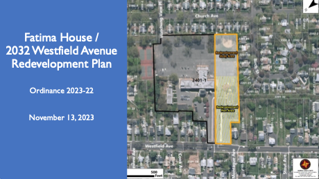 Presentation for Ordinance 2023-22 Fatima House -- 2032 Westfield Avenue Redevelopment Plan