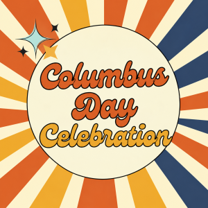 Columbus Day Event - Oct. 10